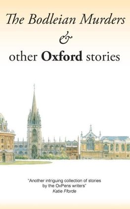 The Bodleian Murders & other Oxford stories