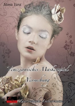 Versuchung. Venezianisches Maskenspiel