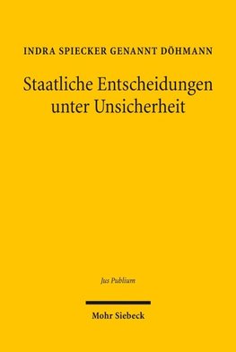 Staatliche Entscheidungen unter Unsicherheit