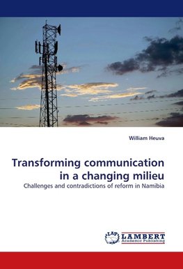 Transforming communication in a changing milieu