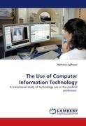 The Use of Computer Information Technology