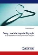 Essays on Managerial Myopia