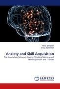 Anxiety and Skill Acquisition