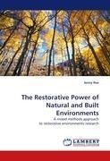 The Restorative Power of Natural and Built Environments