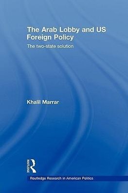 Marrar, K: Arab Lobby and US Foreign Policy