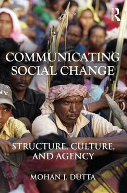 Dutta, M: Communicating Social Change