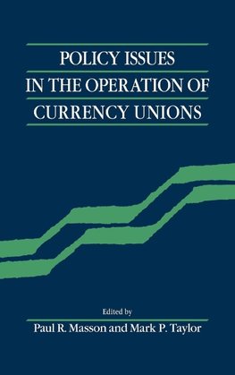 Policy Issues of Currency Unio