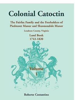 Colonial Catoctin Volume I