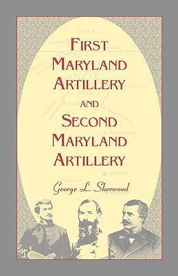 First Maryland Artillery and Second Maryland Artillery