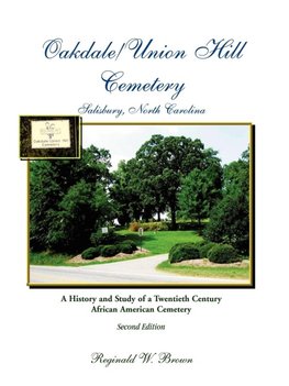 Oakdale/Union Hill Cemetery, Salisbury, North Carolina, Second Edition