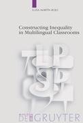 Constructing Inequality in Multilingual Classrooms