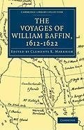 Voyages of William Baffin, 1612 1622