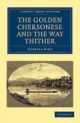 The Golden Chersonese and the Way Thither