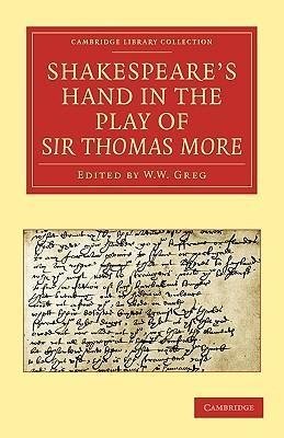 Shakespeare S Hand in the Play of Sir Thomas More