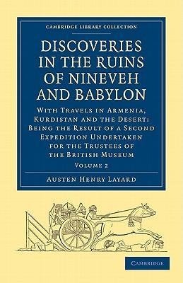 Discoveries in the Ruins of Nineveh and Babylon