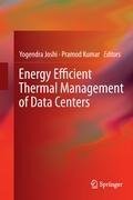 Energy Efficient Thermal Management of Data Centers