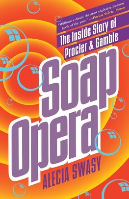 Soap Opera: The Inside Story of Procter & Gamble