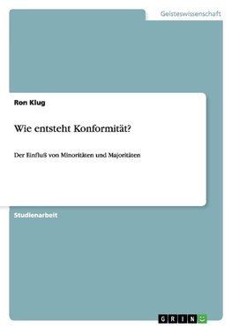 Wie entsteht Konformität?