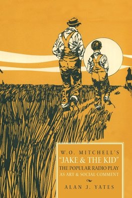 "W.O. Mitchell's Jake & the Kid