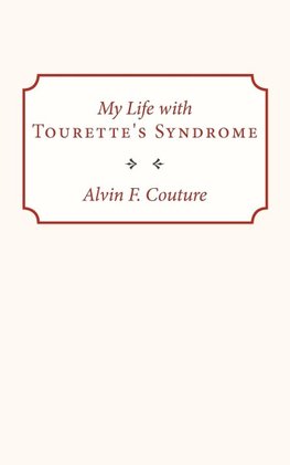 My Life with Tourette Syndrome