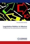 Legislative Politics in Mexico