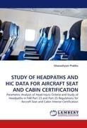 STUDY OF HEADPATHS AND HIC DATA FOR AIRCRAFT SEAT AND CABIN CERTIFICATION