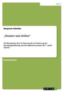 "Drunter und drüber"