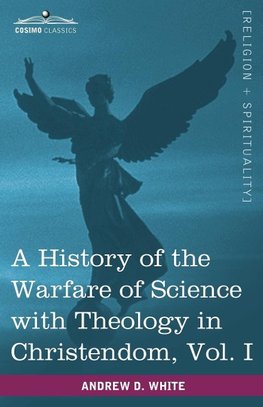 HIST OF THE WARFARE OF SCIENCE