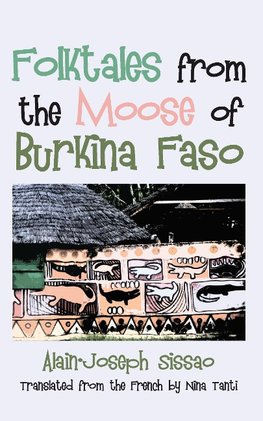 FOLKTALES FROM THE MOOSE OF BU