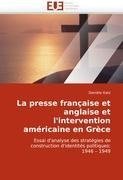 La presse française et anglaise et l'intervention américaine en Grèce