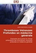 Thromboses Veineuses Profondes en médecine générale