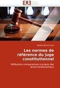 Les normes de référence du juge constitutionnel