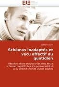 Schémas inadaptés et vécu affectif au quotidien