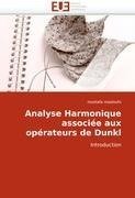 Analyse Harmonique associée aux opérateurs de Dunkl