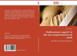 Vieillissement cognitif: le rôle des comportements de santé