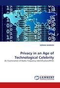 Privacy in an Age of Technological Celebrity