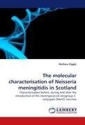 The molecular characterisation of Neisseria meningitidis in Scotland