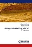 Drilling and Blasting Part II: