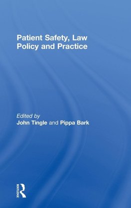 Patient Safety, Law Policy and Practice