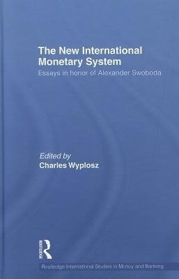 The New International Monetary System