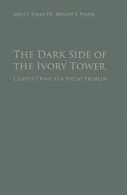 Sloan III, J: Dark Side of the Ivory Tower