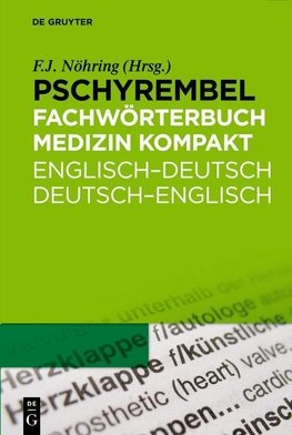 Pschyrembel® Fachwtb. Medizin kompakt. Englisch-Deutsch/Deutsch-Englisch