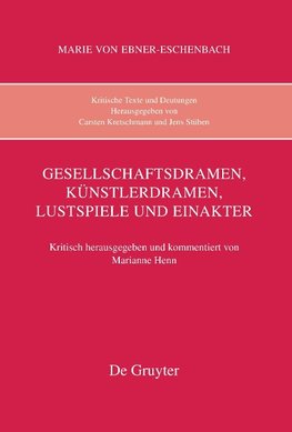 Gesellschaftsdramen, Künstlerdramen, Lustspiele und Einakter