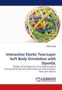 Interactive Elastic Two-Layer Soft Body Simulation with OpenGL