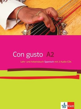 Con gusto. Lehr- und Arbeitsbuch mit 2 Audio-CDs - A2