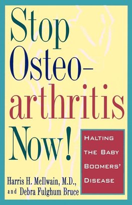 Stop Osteoarthritis Now!