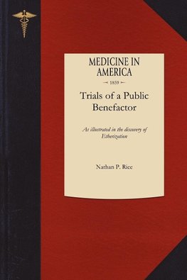 Trials of a Public Benefactor