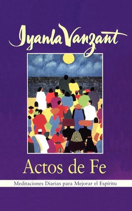 Actos de Fe (Acts of Faith)