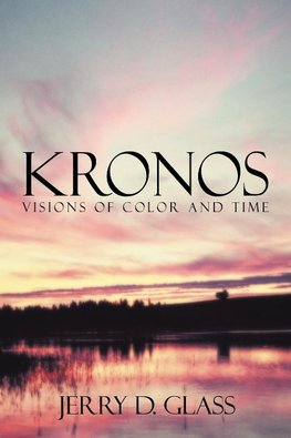 KRONOS Visions of Color and Time