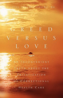 Greed Versus Love